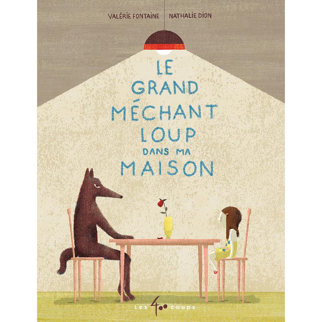 Le grand méchant loup dans ma maison
