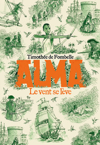Alma, Le vent se lève