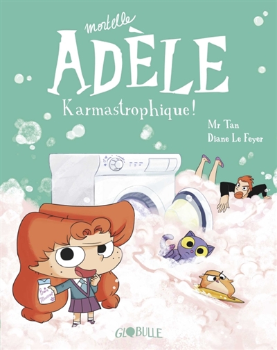 Mortelle Adèle T17 Karmastrophique !