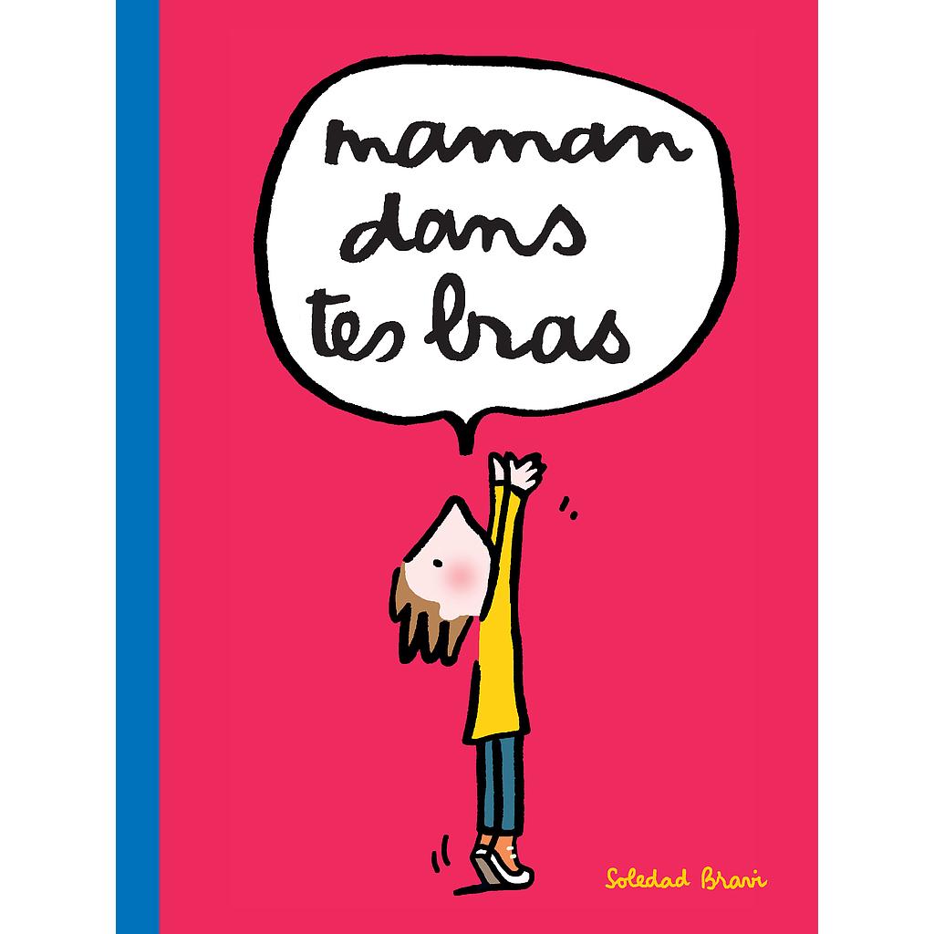 Maman dans tes bras Les lutins