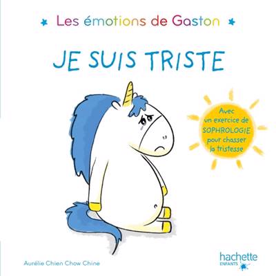 Les Emotions de Gaston Je suis triste