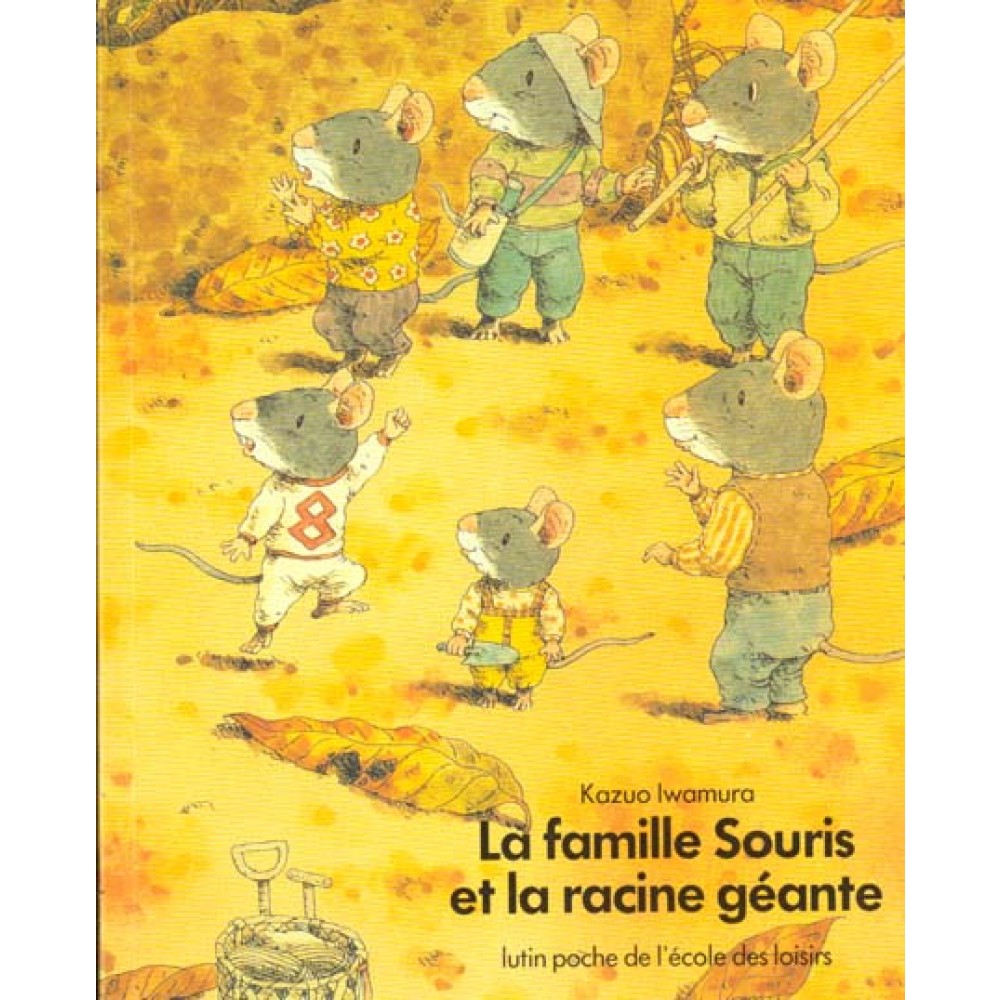 La Famille Souris et La Racine géante