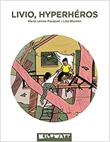 Livio, Hyperhéros