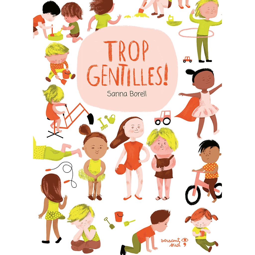 Trop gentilles