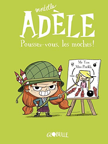 Mortelle Adèle Tome 5 - Poussez-vous, les moches !