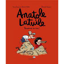 Anatole Latuile Tome 3 Personne en vue! 