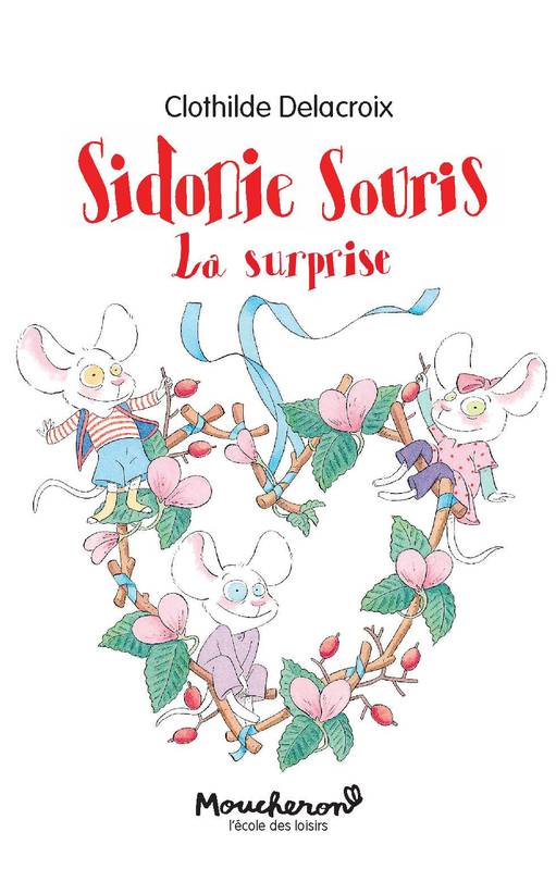 Sidonie Souris La Surprise