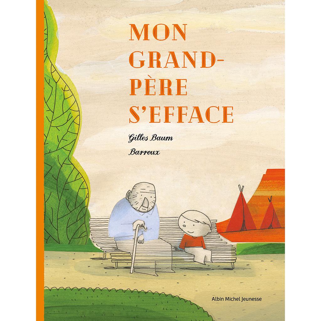 Mon grand-père s'efface