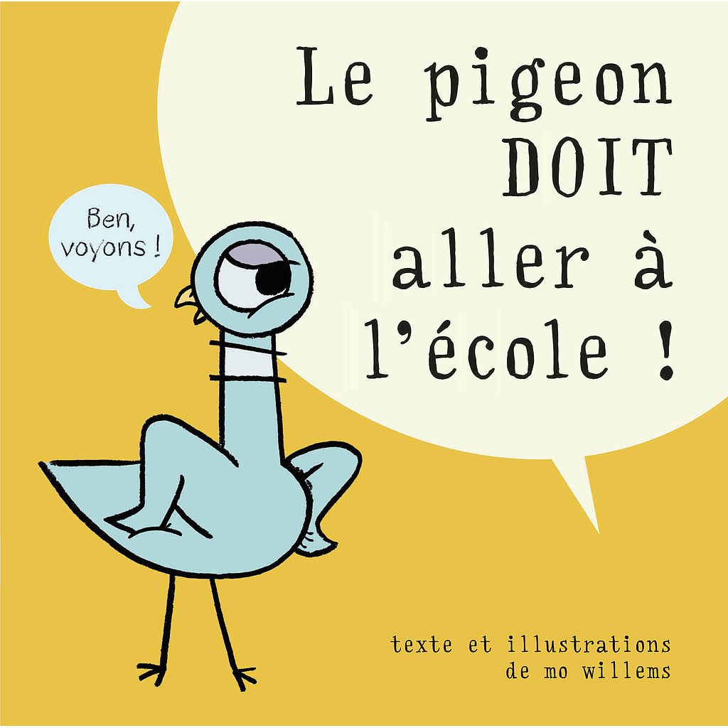 Le pigeon DOIT aller à l'école !
