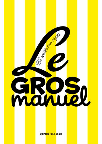 Le gros manuel 182 activités pour enfants