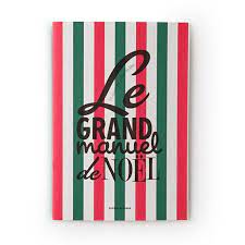 Le grand manuel de Noël 