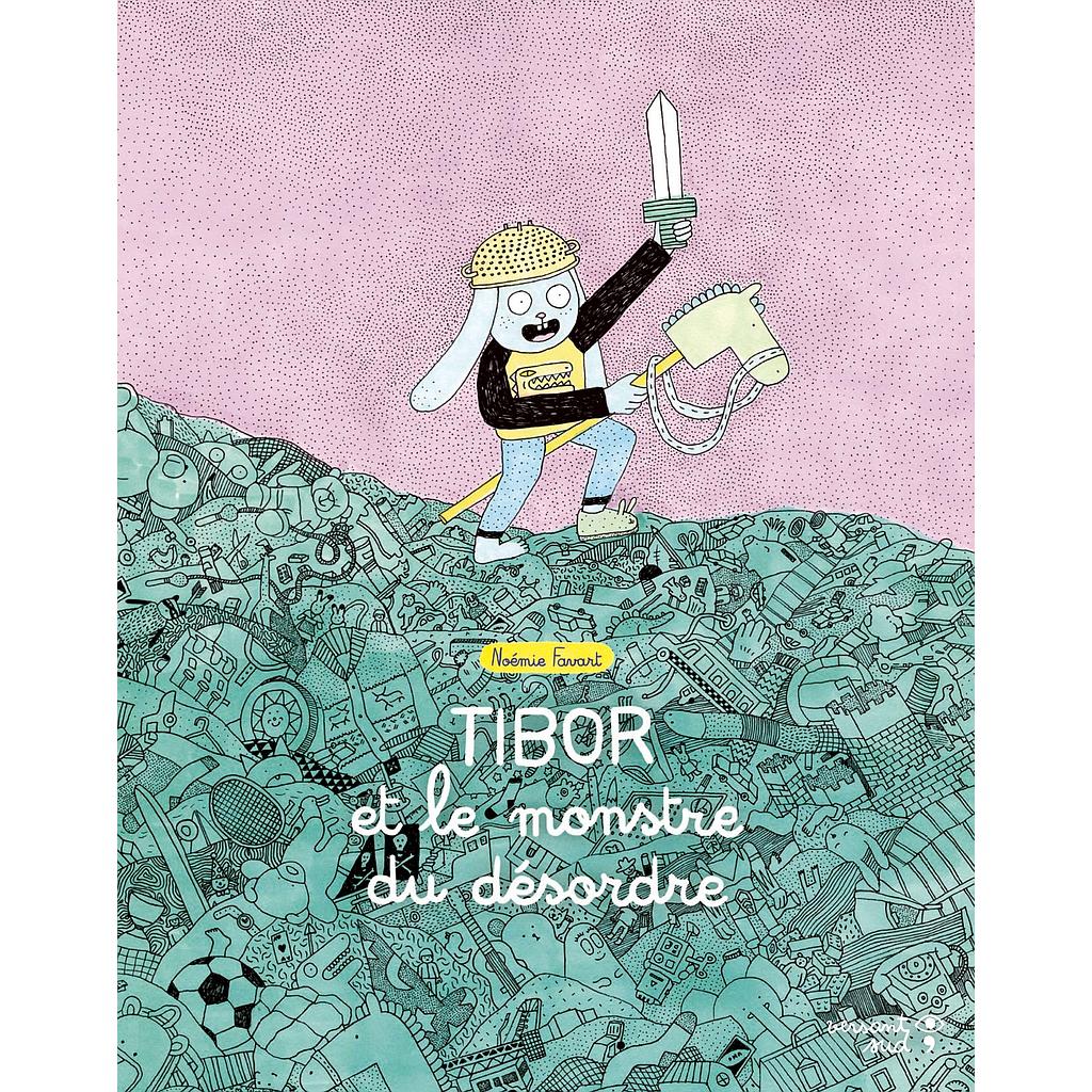 Tibor et le monstre du désordre