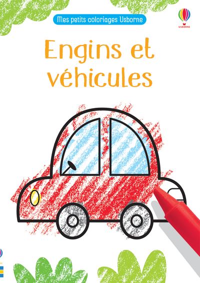 Mes petits coloriages Engins et véhicules 