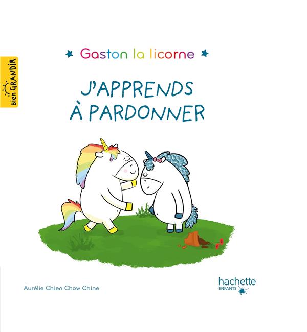 J'apprends à pardonner - Gaston la licorne