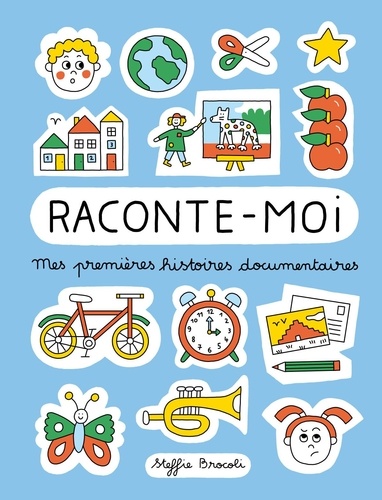 Raconte-moi Mes premières histoires documentaires