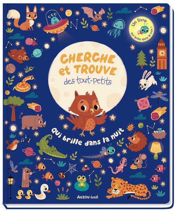 Cherche et trouve des tout-petits Qui brille dans la nuit