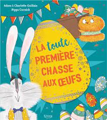 La toute première chasse aux oeufs
