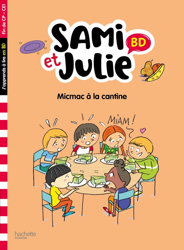 Sami et Julie BD - Fin de CP/CE1 - Micmac à la cantine