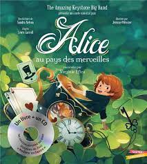 Alice au pays des merveilles Conte musical jazz avec CD