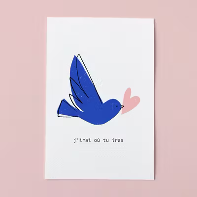 Carte postale Oiseau J'irai où tu iras