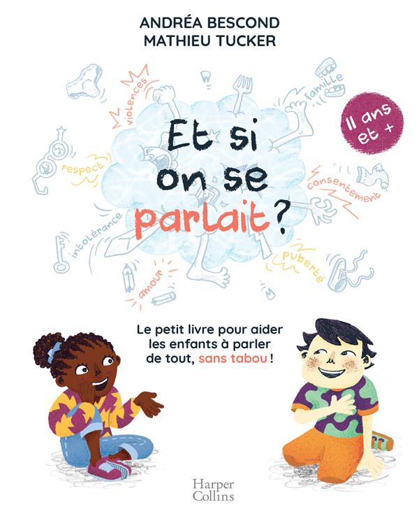 Et si on parlait ? 11 ans et +