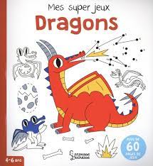 Mes super jeux Dragons