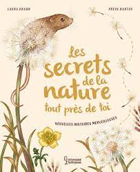 Les secrets de la nature tout près de toi