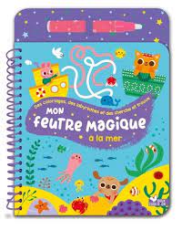 Mon feutre magique A la mer